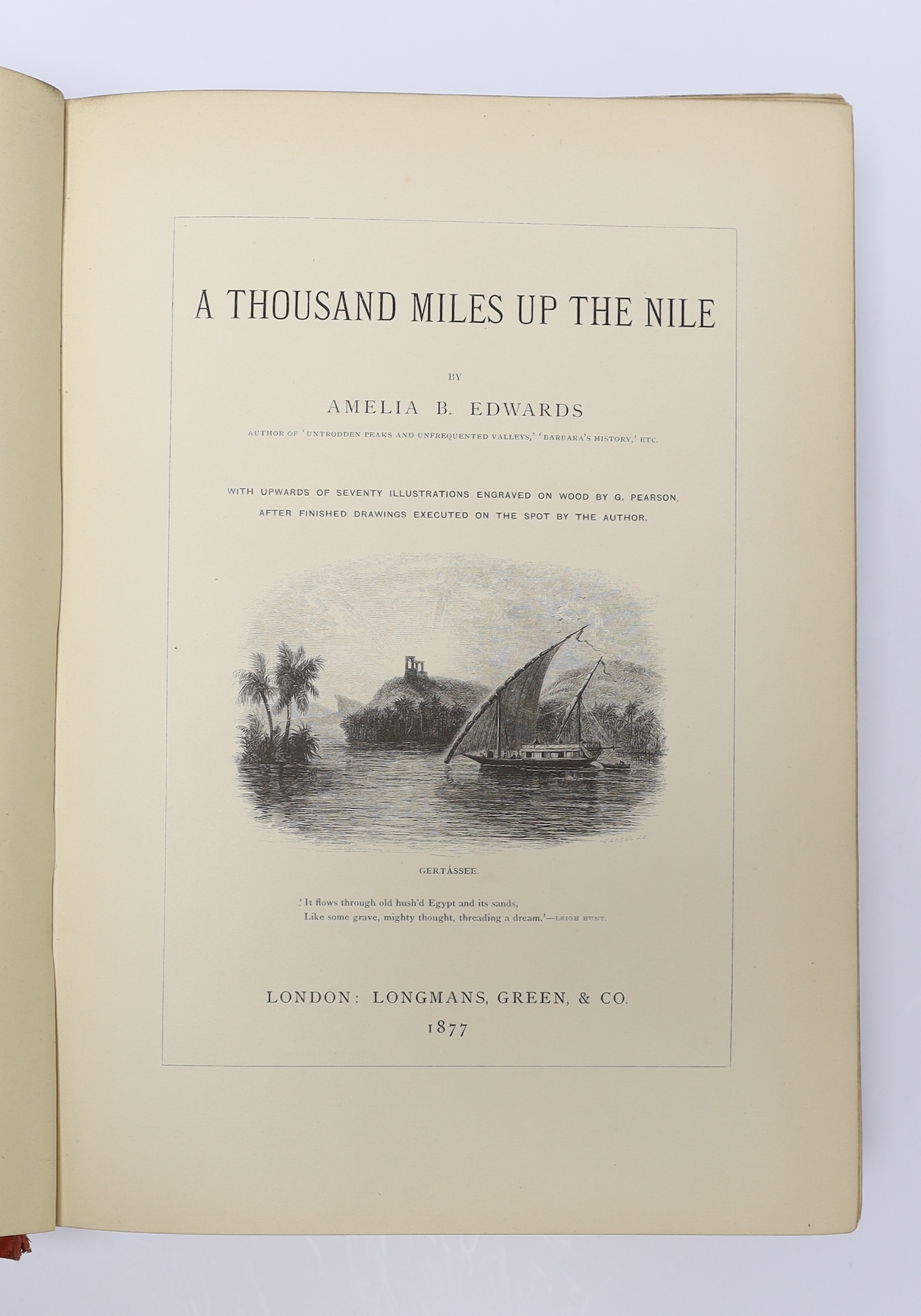 Edwards, Amelia B. A Thousand Miles up the Nile. First Edition. engraved title vignette, 2 folded and coloured maps, 17 wood engraved plates and num. text illus.; publisher's gilt and black pictorial and decorated cloth